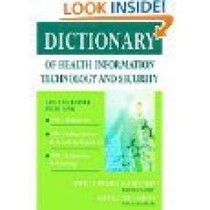 Dictionary of Health Information Technology and Security